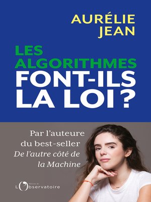 cover image of Les algorithmes font-ils la loi ?